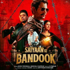 Saiyaan Ki Bandook Mp3 Saiyaan Ki Bandook Mp3